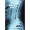Strange Beauty Shows - Paperback