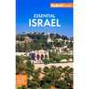 Fodor's Essential Israel: With the West Bank and Petra - Paperback