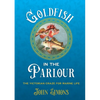 Goldfish in the Parlour - Paperback