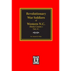 (Burke County, NC) Revolutionary War Soldiers of Western North Carolina (Vol. #1) - Paperback