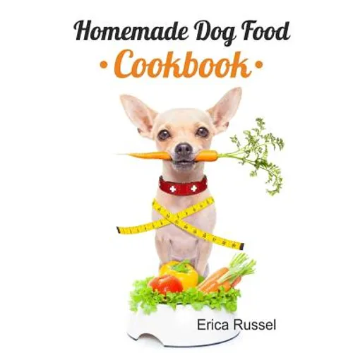 Homemade Dog Food Cookbook - Paperback