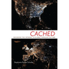 Cached: Decoding the Internet in Global Popular Culture - Paperback