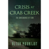 Crisis at Crab Creek: The Consequence of Fear - Paperback