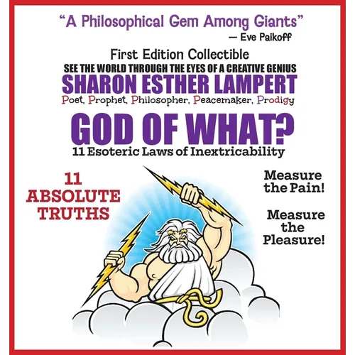 God of What? 11 Esoteric Laws of Inextricability: Is Life a Gift or Punishment? 5 Star Reviews! - Hardcover