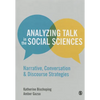 Analyzing Talk in the Social Sciences: Narrative, Conversation and Discourse Strategies - Paperback