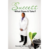Success-What Does It Take? - Paperback