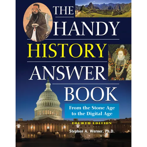 The Handy History Answer Book: From the Stone Age to the Digital Age - Paperback