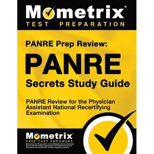 PANRE Prep Review: PANRE Secrets Study Guide: PANRE Review for the Physician Assistant National Recertifying Examination - Paperback