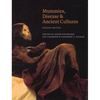 Mummies, Disease and Ancient Cultures - Paperback