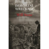 Immortal Wreckage - Paperback