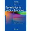 Remediation in Medical Education: A Mid-Course Correction - Paperback