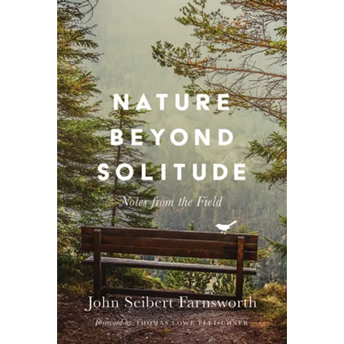 Nature Beyond Solitude: Notes from the Field - Paperback