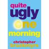 Quite Ugly One Morning - Paperback