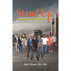 Stand Up! A Message to the Black Man: A Message of Hope and a Call to Action! - Paperback
