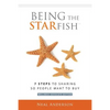 Being the STARfish: 7 Steps to Sharing so People Want to Buy - Paperback