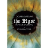Confronting the Myst: Inner Badgering - Hardcover