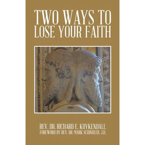 Two Ways to Lose Your Faith - Paperback