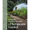 Designing, Planting and Using a Therapeutic Garden - Paperback