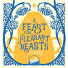 A Feast for Pleasant Beasts: Children's picture book about friendship, kindness and manners. Perfect for any little monsters aged 4-8. - Hardcover
