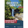 60 Hikes Within 60 Miles: Minneapolis and St. Paul: Including Hikes in and Around the Twin Cities - Paperback
