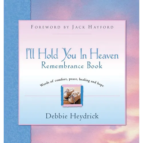 I'll Hold You In Heaven Remembrance Book - Hardcover