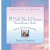 I'll Hold You In Heaven Remembrance Book - Hardcover