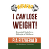 WOWW! I CAN Lose Weight!: Essentials Tools for a Lifestyle of Wellness - Paperback