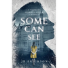 Some Can See: A Northern Michigan Asylum Novel - Paperback