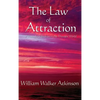 The Law of Attraction: Or Thought Vibration in the Thought World - Hardcover