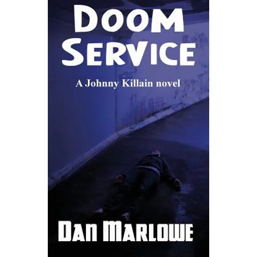 Doom Service: A Johnny Killain Hard-Boiled Mystery - Hardcover