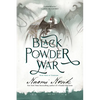 Black Powder War: Book Three of Temeraire - Paperback