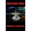Med Ship Man: A Positronic Book - Hardcover