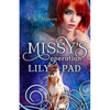 Missy's Operation Lily Pad - Paperback