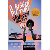 A Bigger Picture: My Fight to Bring a New African Voice to the Climate Crisis - Paperback