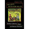 The Devil in Silicon Valley: Northern California, Race, and Mexican Americans - Paperback