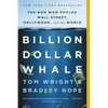 Billion Dollar Whale: The Man Who Fooled Wall Street, Hollywood, and the World - Paperback