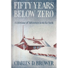 Fifty Years Below Zero - Paperback