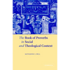 The Book of Proverbs in Social and Theological Context - Hardcover
