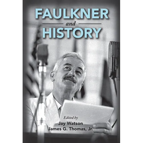 Faulkner and History - Paperback