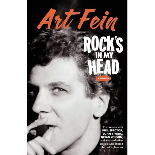 Rock's in My Head: Encounters with Phil Spector, John & Yoko, Brian Wilson...and a Host of Other People Who Should Be Just as Famous. - Paperback