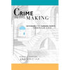 Crime in the Making: Pathways and Turning Points Through Life - Paperback