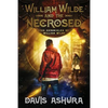 William Wilde and the Necrosed - Paperback