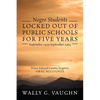 Negro Students Locked Out of Public Schools for Five Years September 1959-September 1964: Prince Edward County, Virginia, Oral Accounts - Paperback
