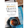 The Best Women's Travel Writing, Volume 12: True Stories from Around the World - Paperback