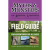 Myths & Monsters of Reston, Virginia: Field Guide - Paperback