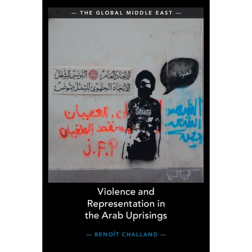 Violence and Representation in the Arab Uprisings - Paperback