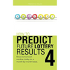 How to Predict Future Lottery Results Book 4: Know Tomorrow's Number Today on a Month-By-Month Basis. - Paperback