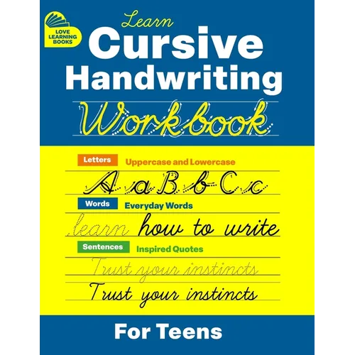 Cursive Handwriting Workbook for Teens: Learn to Write in Cursive Print (Practice Line Control and Master Penmanship with Letters, Words and Inspirati - Paperback