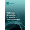 Molecular Simulation in Interface and Surfactant - Hardcover