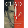 Chad, a Celebration of Life Beyond a Mother's Memories - Hardcover
